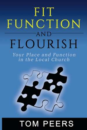 Peers, T: FIT FUNCTION & FLOURISH
