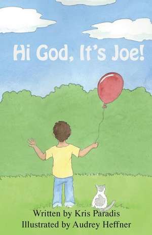 Hi God! It's Joe! de Kris Paradis