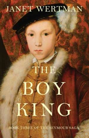 The Boy King de Janet Wertman