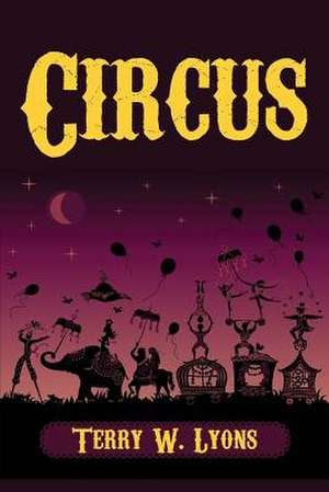 Circus de Terry W. Lyons