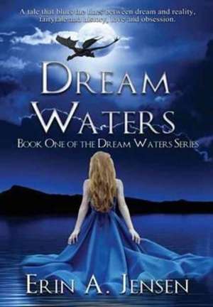 Dream Waters de Erin A Jensen