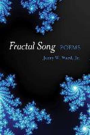 Fractal Song de Jerry Ward