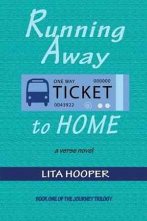 Running Away to Home de Lita Hooper