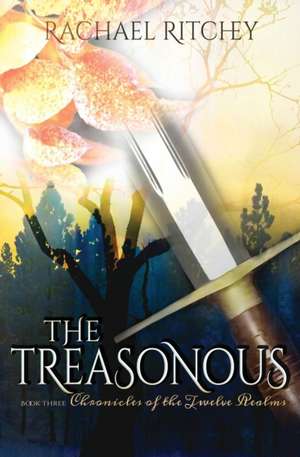 The Treasonous de Rachael Ritchey