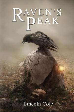 Raven's Peak de Lincoln Cole