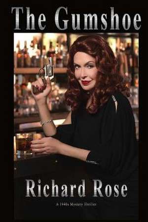 The Gumshoe de Richard Rose