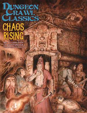 Dungeon Crawl Classics #89: Chaos Rising de Terry Olson