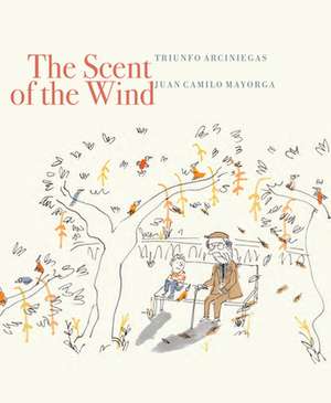 The Scent of the Wind de Triunfo Arciniegas