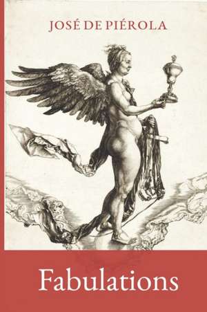 Fabulations de José de Piérola