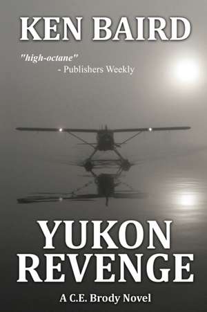 YUKON REVENGE de Ken Baird