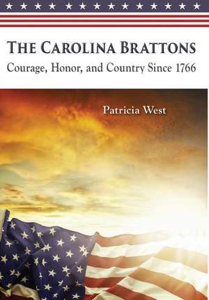 The Carolina Brattons de Patricia D West