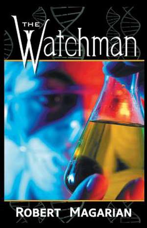 The Watchman de Robert Magarian