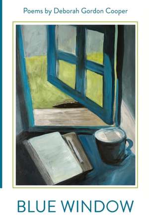 Blue Window de Deborah Gordon Cooper