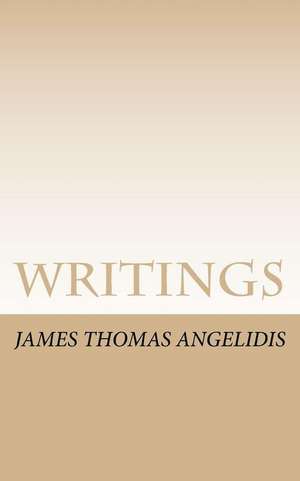 Writings de James Thomas Angelidis