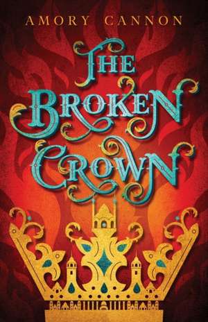 The Broken Crown de Amory Cannon