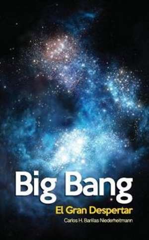 big bang de Carlos H Niederheitmann