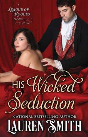 His Wicked Seduction de Lauren Smith