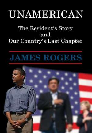 UnAmerican de James Rogers