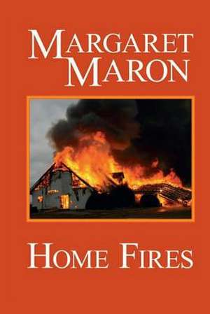 Home Fires de Margaret Maron