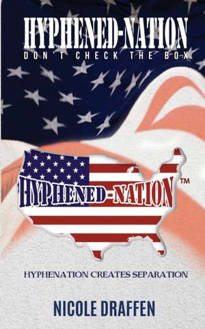 HYPHENED-NATION de Nicole Draffen
