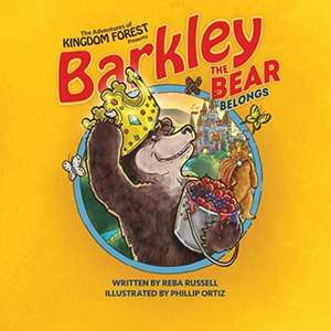 Barkley the Bear Belongs de Reba Russell