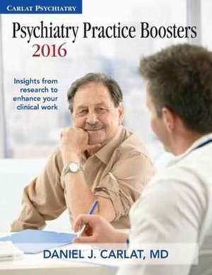 Psychiatry Practice Boosters 2016 de Daniel J Carlat