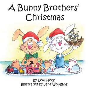 A Bunny Brothers' Christmas de Dori Hoch