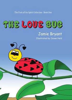 The Love Bug de Jamie Bryant