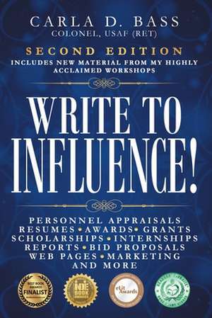 Write to Influence! de Carla D. Bass