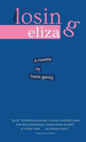 Losing Eliza de Frank Gently