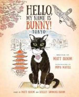 Hello, My Name is Bunny! de Matt Bloom