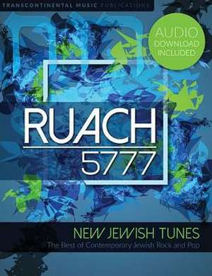 Ruach 5777 Songbook: Book of New Jewish Tunes de Joel Eglash