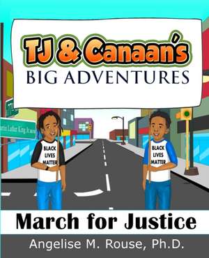 TJ & Canaan's Big Adventures de Angelise M Rouse