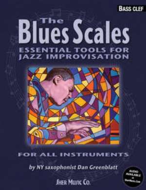 The Blues Scales - Bass Clef de Dan Greenblatt