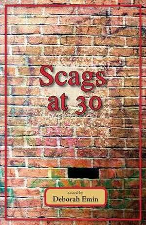 Scags at 30 de Deborah Emin