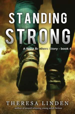 Standing Strong de Theresa Linden