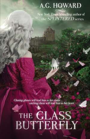 The Glass Butterfly de A. G. Howard