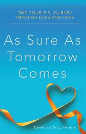 As Sure as Tomorrow Comes de Danielle Jones