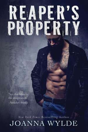 Reaper's Property de Joanna Wylde