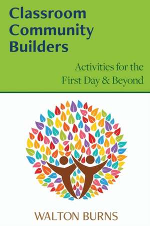 Classroom Community Builders de Walton Burns