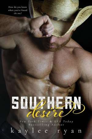 Southern Desire de Kaylee Ryan