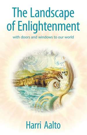 The Landscape of Enlightenment de Harri Aalto