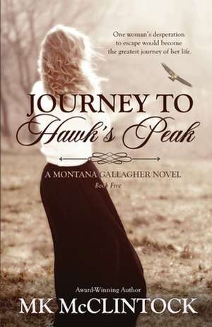 Journey to Hawk's Peak de Mk Mcclintock