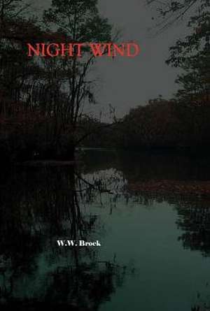 NIGHT WIND de W. W. Brock