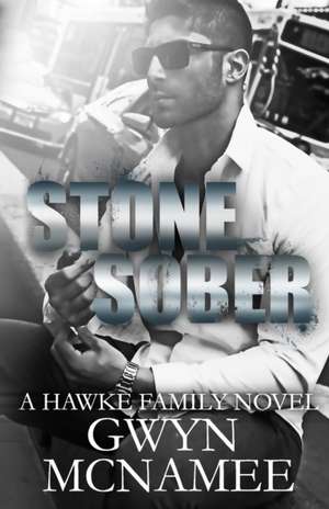 Stone Sober de Gwyn McNamee