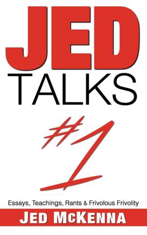 Jed Talks #1 de Jed McKenna