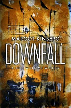 Downfall de Margot Kinberg