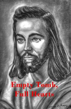 Empty Tomb, Full Hearts de James J. Stewart