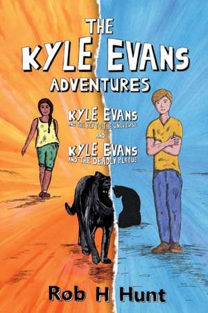 The Kyle Evans Adventures de Rob H Hunt