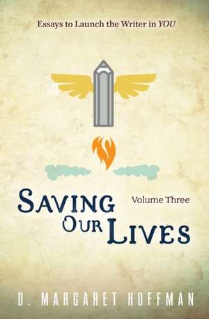 Saving Our Lives de D Margaret Hoffman
